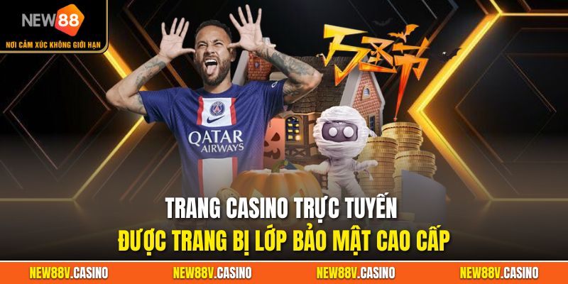 Trang casino trực tuyến được trang bị lớp bảo mật cao cấp