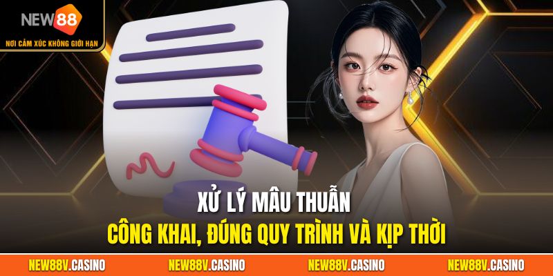 Xử lý mâu thuẫn công khai, đúng quy trình và kịp thời